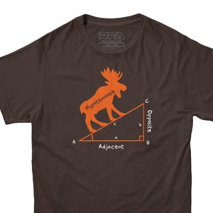 May include: A brown t-shirt featuring an orange graphic of a moose walking up a right-angled triangle. The triangle is labelled with the terms "Hypotenuse", "Opposite", and "Adjacent".