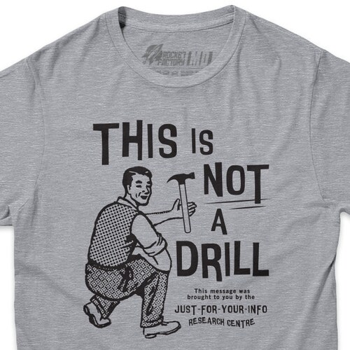Funny T Shirts This is Not a Drill T-shirt Funny Meme - Etsy Funny T Shirts This is Not a Drill T-shirt Funny Meme - Etsy