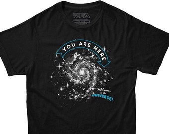 Science T shirts | You Are Here T-Shirt | Space and Astronomy Shirt | Nerdy Shirt, Geeky Tees