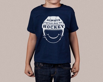 Always A Great Day For Hockey Kids and Toddler T-shirt