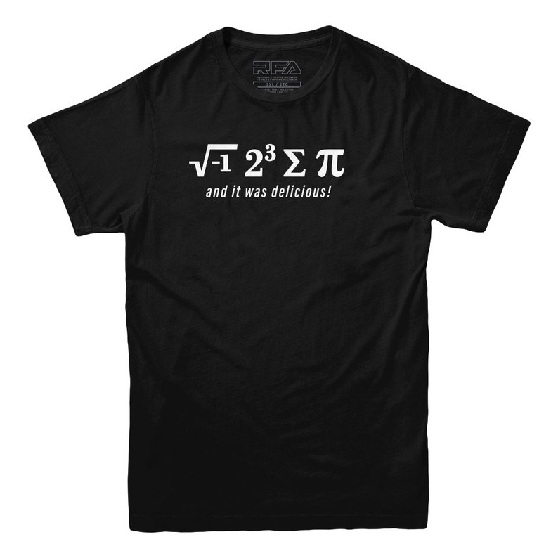 i 8 sum pi... Et c'était délicieux T-shirt drôle de maths Sciences, professeur de mathématiques T-shirt Men's Black