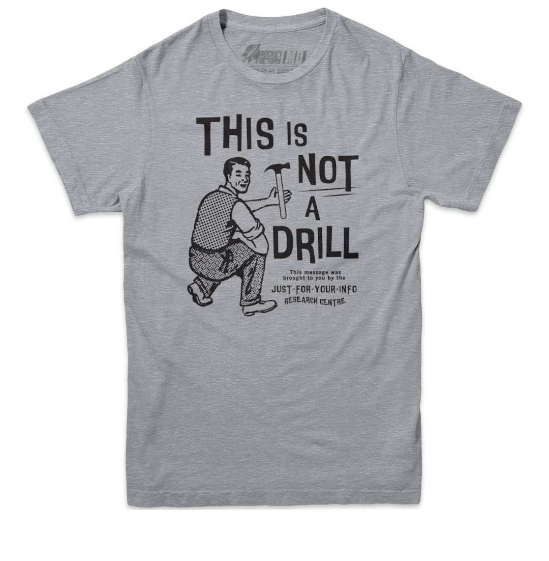 Funny T Shirts This is Not a Drill T-shirt Funny Meme Tshirt Funny  Sarcastic Shirt -  Canada