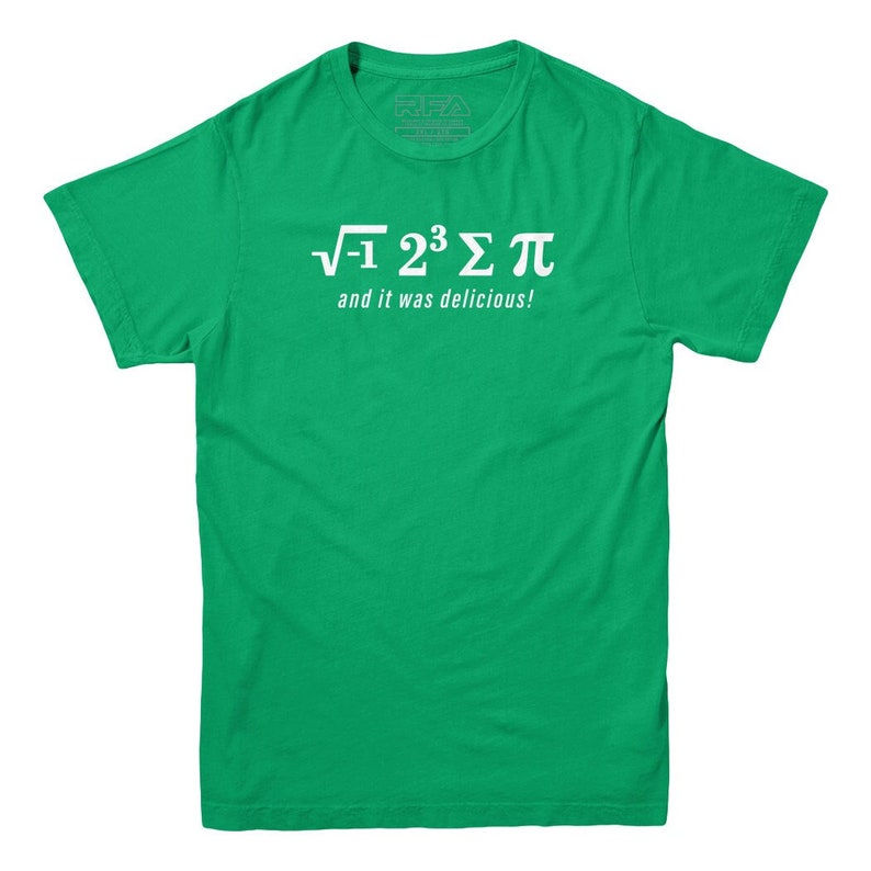 i 8 sum pi... Et c'était délicieux T-shirt drôle de maths Sciences, professeur de mathématiques T-shirt Men's Green