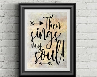 Then Sings My Soul Digital Hymn Print