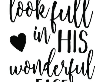 Look Full In His Wonderful Face Digital Hymn Print Text Only