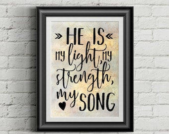 He Is My Light, My Strength, My Song