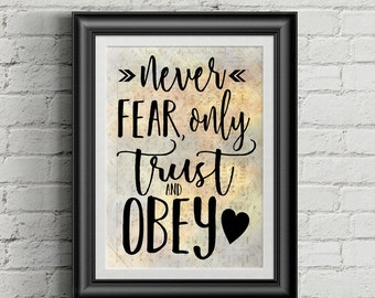 Never Fear Only Trust An Obey Digital Hymn Print