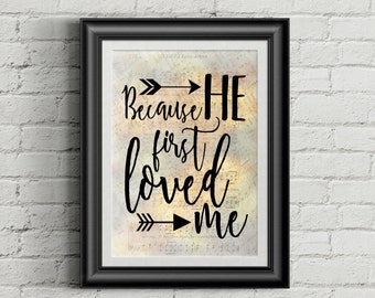 Because He First Loved Me Digital Hymn Print