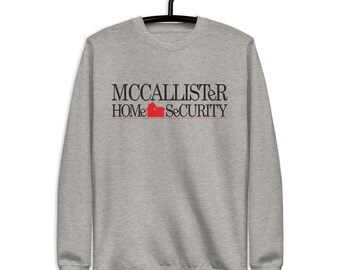 McCallister Home Security Unisex Premium Sweatshirt