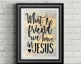What A Friend We Have In Jesus