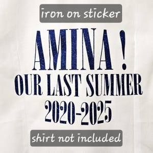 Do it yourself Bügelbild Schulabgänger Shirt | Heat Transfer Sticker | Unser letzter Sommer Bügelbild | 2025