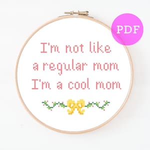 Mean Girls Inspired Quote Funny Cool Mom Cross Stitch Pattern - Movie Quote Witty PDF Pattern (PDF pattern only!)