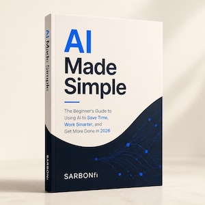 May include: A book titled AI Made Simple with a white cover featuring blue and dark navy accents. The text reads The Beginner's Guide to Using AI to Save Time, Work Smarter, and Get More Done in 2026. The bottom features a network graphic.