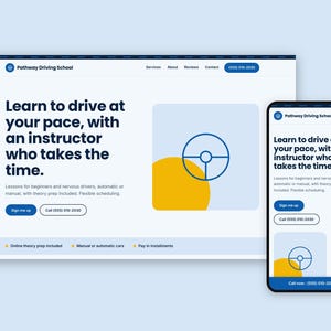 May include: A website interface for Pathway Driving School displayed on a desktop monitor and a smartphone. The design features dark blue text on a white background, a steering wheel icon, and yellow circular accents. Buttons include Sign me up.