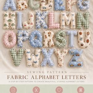May include: A sewing pattern for fabric alphabet letters featuring stuffed uppercase letters A through Z in various patterns like gingham, floral, and sports prints. The text reads SEWING PATTERN FABRIC ALPHABET LETTERS, PDF PATTERN, and A-Z TEMPLATES.
