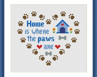Home is where the paws are, Dog Cross Stitch Pattern PDF Instant Download