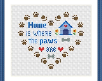 Home is where the paws are, Dog Cross Stitch Pattern PDF Instant Download