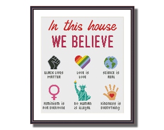 In This House We Believe - Subversive Cross Stitch Pattern PDF