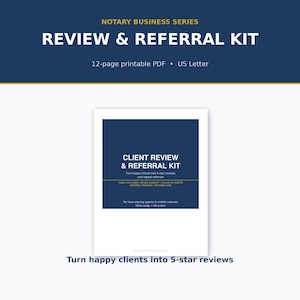 May include: A 12-page printable PDF Notary Business Series Review & Referral Kit on US Letter paper. The document features a dark blue header with white text, and a central white page displaying the title and content details in dark blue.