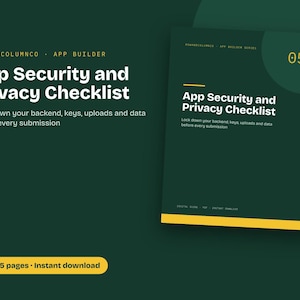 May include: A dark green digital guide titled App Security and Privacy Checklist with the subtitle Lock down your backend, keys, uploads and data before every submission. The document features the number 05 and a yellow bottom border.