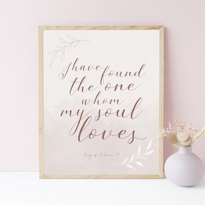 I Have Found The One Whom My Soul Loves Sign, Luxe Leaves, Love Quote Sign, Song Of Solomon 3:4 Sign, Wedding Gift, Digital Download, LL20