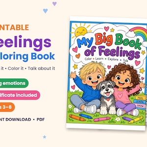 Puede incluir: Un libro para colorear imprimible titulado My Big Book of Feelings con una ilustración de dos niños y un perro sentados en la hierba con un sol, un arcoíris y crayones. La portada incluye el texto Color, Learn, Explore, Talk.