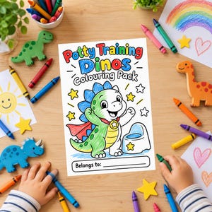 May include: A Potty Training Dinos Colouring Pack page featuring a cartoon dinosaur wearing a cape next to a potty. The text reads Potty Training Dinos Colouring Pack and Belongs to. The page is surrounded by colourful crayons and drawings.