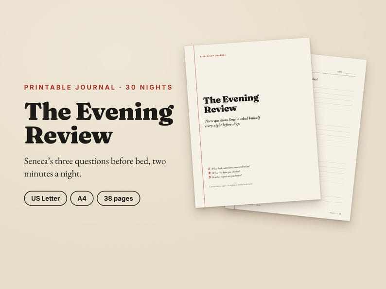 K&ouml;nnte beinhalten: Ein druckbares Journal mit dem Titel The Evening Review, das 38 Seiten in den Formaten US Letter und A4 umfasst. Das Deckblatt zeigt den Text: Seneca&rsquo;s three questions before bed, two minutes a night. Die Innenseiten enthalten linierte Bereiche.