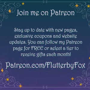 K&ouml;nnte beinhalten: Ein lilafarbener Hintergrund mit einem dekorativen Rand aus goldenen Sternen und Schn&ouml;rkeln. Der Text "Join me on Patreon" ist in Wei&szlig;. Der Text "Stay up to date with new pages, exclusive coupons and website updates. You can follow my Patreon page for FREE or select a tier to receive gifts each month! Patreon.com/FlutterbyFox" ist in Wei&szlig;.