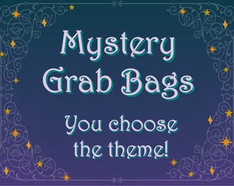 Mystery Grab Bag-  You Choose the Theme!