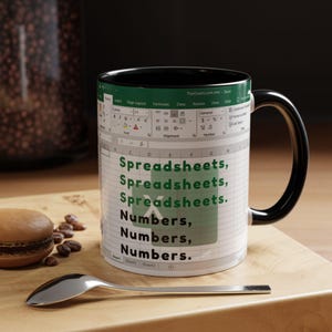 Excel Spreadsheets Numbers Mug, Accountant Office Humor Coffee Cup