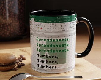 Excel Spreadsheets Numbers Mug, Accountant Office Humor Coffee Cup