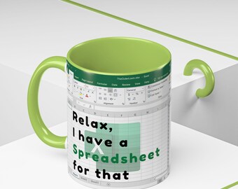 Relax I Have a Spreadsheet for That Mug, Funny Excel Accountant Gift