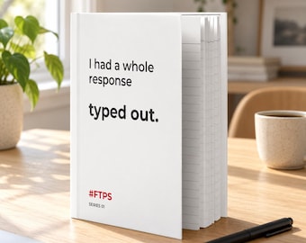 I Had a Whole Response Typed Out. Notebook