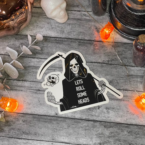 Lets Roll Some Heads Skeleton Sticker | Grim Reaper Sticker | Death Sticker | Orcus Sticker | Death Sythe | Vinyl Decal | Skull Sticker