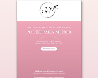 May include: An editable Power of Attorney for a Minor template document in Spanish. The document features a pink background, a white header with the JJ's logo, and text including Poder para Menor, Autorización de Cuidador Temporal, and Edición Florida.