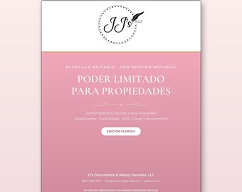 May include: An editable document template titled Poder Limitado para Propiedades, featuring a pink and white layout with a logo of JJ's with a quill. It includes a notary section, Florida edition details, and contact information for JJ's Documents & Notary Services, LLC.