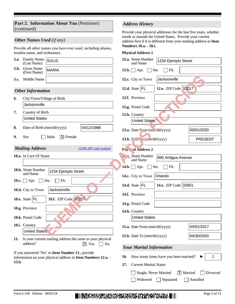 K&ouml;nnte beinhalten: Eine Seite des Formulars I-130, Ausgabe 04/01/24, mit dem Titel Part 2. Information About You (Petitioner). Das Dokument enth&auml;lt Felder f&uuml;r Other Names Used, Other Information, Mailing Address, Address History und Marital Information mit Beispieltext.