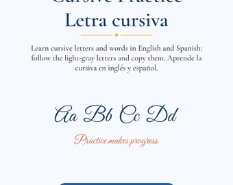May include: A bilingual cursive practice worksheet featuring the text Cursive Practice Letra cursiva, instructions in English and Spanish, the letters Aa Bb Cc Dd, the phrase Practice makes progress, and a button labeled TRACE + COPY • BILINGUAL.