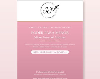 May include: A bilingual Minor Power of Attorney document template for Florida. The document features a pink and white design with the text Minor Power of Attorney, Poder para Menor, and details regarding temporary caregiver authorization.