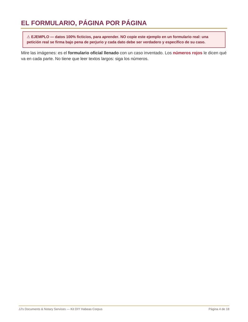 Puede incluir: Una p&aacute;gina de documento blanca titulada EL FORMULARIO, P&Aacute;GINA POR P&Aacute;GINA con un recuadro de borde rojo que contiene instrucciones en espa&ntilde;ol y un pie de p&aacute;gina JJ's Documents & Notary Services - Kit DIY Habeas Corpus, P&aacute;gina 4 de 18.