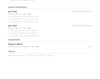 May include: A professional resume template featuring a clean layout with sections for Your Name, Job Title, Professional Summary, Work Experience, Education, and Skills. The document includes placeholder text and teal horizontal lines.
