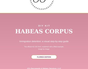 May include: A DIY kit document titled Habeas Corpus, Immigration detention: a visual step-by-step guide. The cover features the JJ's logo, the text Florida Edition, and contact information for JJ's Documents & Notary Services, LLC.