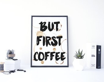 But First Coffee Printable - 8.5" x 11" Digital Art Print