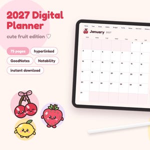 May include: A 2027 digital planner for GoodNotes and Notability featuring a cute fruit edition theme. The tablet screen displays a January calendar with monthly focus and notes sections, alongside cherry, strawberry, and lemon icons.