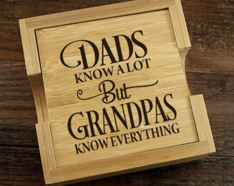 Bamboo Coasters set of 4 engraved with Dads know a lot but Grandpas know everything