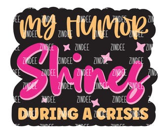 My Humor Shines Acrylic BLANK and matching UVDTF sticker (2 inch) NO Hole Badge Reel Acrylic Blank and uvdtf decal set