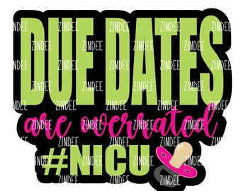 Due Dates Are Overrated Acrylic BLANK and matching UVDTF sticker (2 inch) NO Hole Badge Reel Acrylic Blank and uvdtf decal set