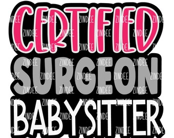 Surgeon Babysitter Acrylic BLANK and matching UVDTF sticker (2 inch) NO Hole Badge Reel Acrylic Blank and uvdtf decal set