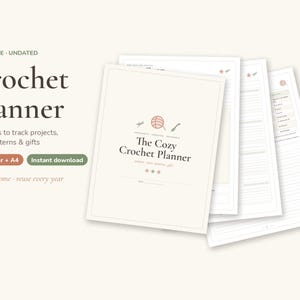 May include: A printable, undated crochet planner with 26 pages to track projects, yarn, patterns, and gifts. The cover features the text "The Cozy Crochet Planner" with a yarn ball icon. Includes US Letter and A4 size options for home printing.